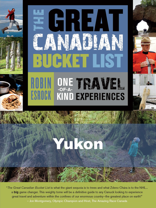 Title details for The Great Canadian Bucket List — Yukon by Robin Esrock - Available